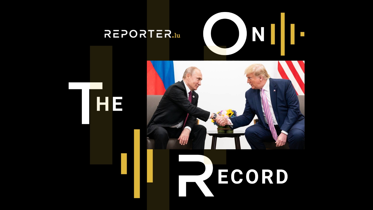 Podcast: Eng nei Ära an der Weltpolitik - Reporter.lu
